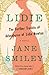 Lidie: The Further Travels and Adventures of Lidie Newton: A Novel