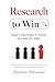Research To Win: Smart Job Interview Strategies to Stand Out, Show Confidence, and Get Hired