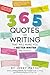 365 Quotes on Writing That Will Make You a Better Writer by Jerry Payne