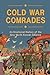Cold War Comrades: An Emoti...