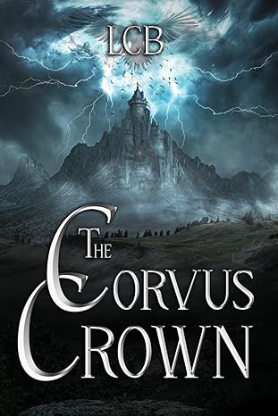 The Corvus Crown (The Vyrelian Chronicles Book 1)