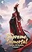 The Supreme Immortal Across All Realms, Volume 7
