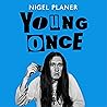 Young Once: A Lif...