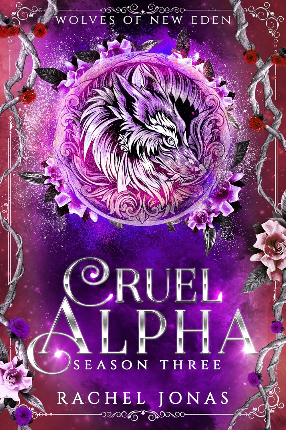 Cruel Alpha: Season Three (Wolves of New Eden #3)