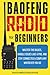 Baofeng Radio for Beginners...