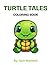 Turtle Tales: Coloring Book