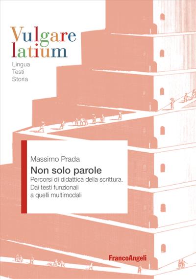 Non solo parole: Percorsi di didattica della letteratura. Dai testi funzionali a quelli multimodali (Paperback)