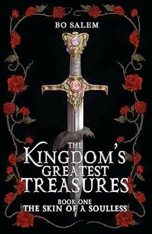 The Skin of a Soulless (The Kingdom's Greatest Treasures #1)