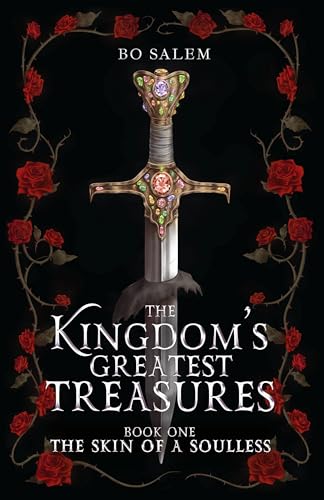The Skin of a Soulless (The Kingdom's Greatest Treasures #1)