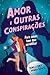 Amor e outras conspirações (Portuguese Edition)