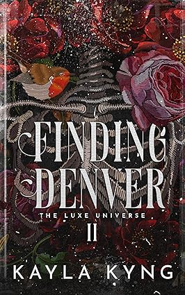 Finding Denver: A Mafia Romance (The Luxe Universe Book Two)
