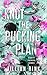 Knot the Pucking Plan by Jillian Rink Knot the Pucking Plan by Jillian Rink