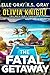 The Fatal Getaway (Olivia Knight FBI Mystery Thriller Book 18)