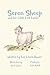 Seren Sheep: A gentle introduction to the farming of lambs, with a heart warming rescue ending