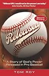 Released: A Story of God’s Power Released in Pro Baseball