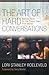 The Art of Hard Conversations: Biblical Tools for the Tough Talks That Matter