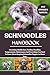 SCHNOODLES HANDBOOK: Groomi...