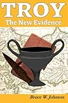 Troy: The New Evidence (Discovering the Bronze Age)