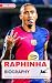 RAPHINHA BIOGRAPHY: The Rel...