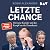 Letzte Chance: Der neue Kan...