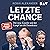 Letzte Chance by Robin Alexander