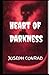 Heart of Darkness
