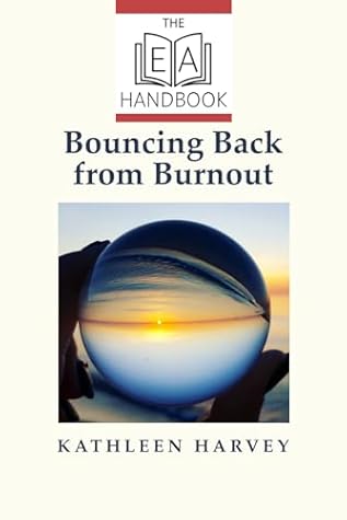 Bouncing Back from Burnout: The EA Handbook