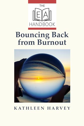 Bouncing Back from Burnout: The EA Handbook (Paperback)