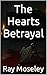 The Hearts Betrayal