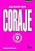 CORAJE: Nueve vidas, nueve ...
