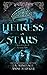 Heiress of Stars by J a Armitage