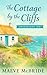 The Cottage by the Cliffs: Clean, Small-Town Irish Romance (Love in Ballycove Book 1)