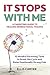 It Stops With Me: 10 Mindfu...
