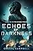 Echoes of Darkness (Echoes Trilogy, #2)