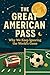 The Great American Pass: Wh...