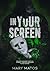 In Your Screen (THE WORMS L...