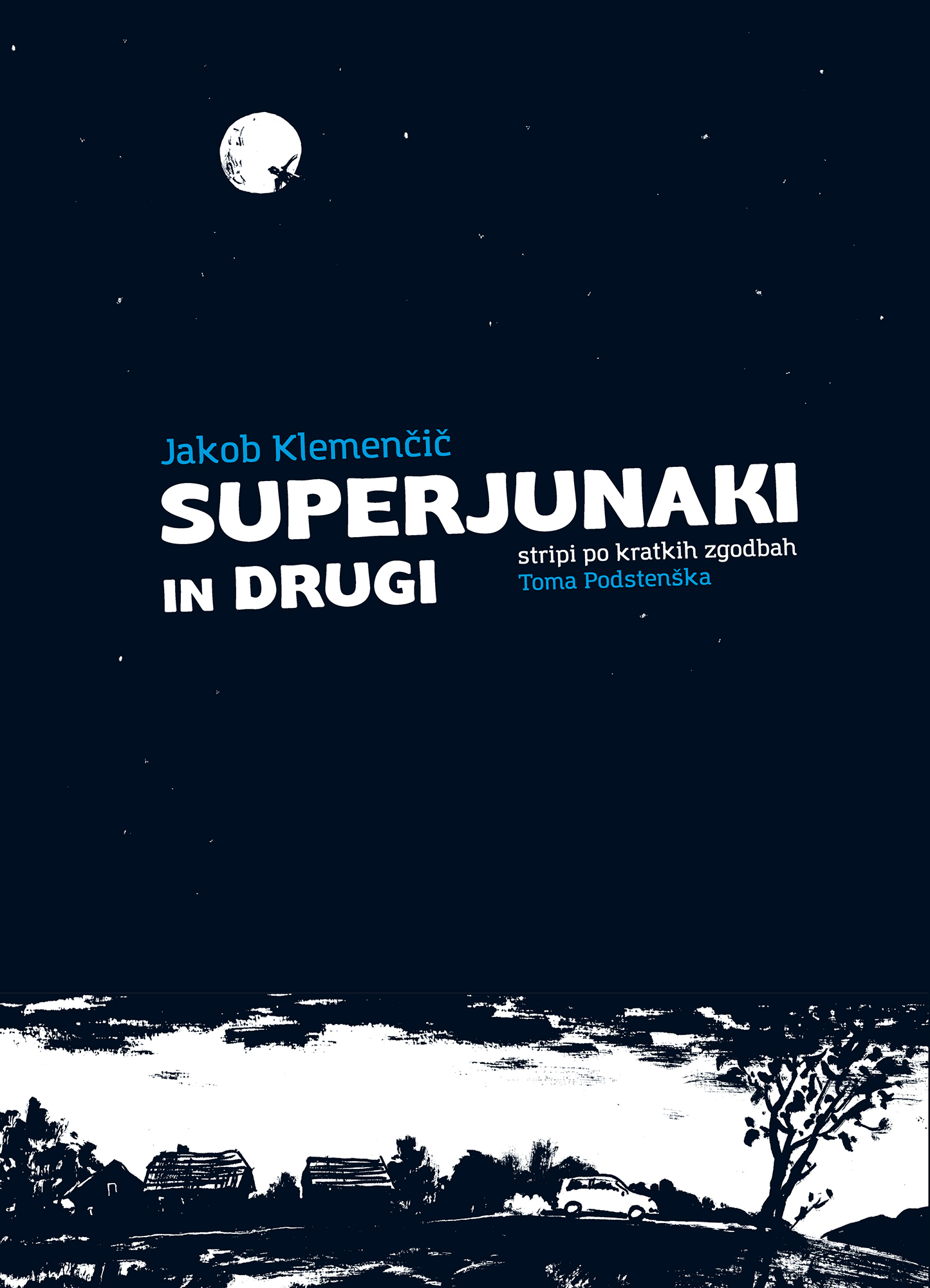 Superjunaki in drugi (Paperback)