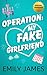 Operation: my Fake Girlfrie...