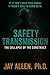 Safety Transmission: The Co...