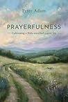 Prayerfulness: Cu...