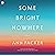 Some Bright Nowhere: A Novel