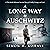 A Long Way to Auschwitz: A True Jewish Holocaust Survival Story of Cruelty, Courage, and Luck (Heroic Children of World War II, Book 3)