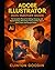 Adobe Illustrator 2025 Mastery Guide by Clinton Goodin
