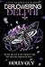 Deflowering Delphi (Love After Love)