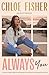 Always You by Chloe Fisher