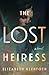 The Lost Heiress: A Novel