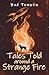 Tales Told Around A Strange Fire by Bud Templin