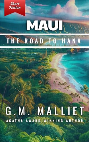 Maui: The Road to Hana (Kindle Edition)