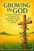 Growing in God by Charles Haddon Spurgeon