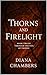 Thorns and Firelight: Book ...
